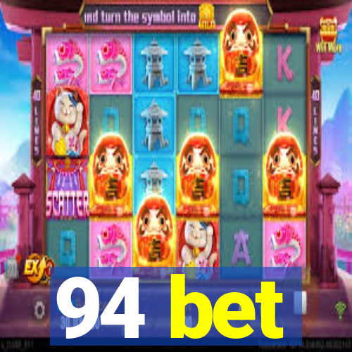 94 bet